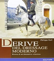 Derive del dressage usato  Spedito ovunque in Italia 