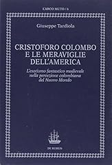 Cristoforo colombo meraviglie usato  Spedito ovunque in Italia 