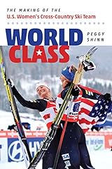World Class: The Making of the U.S. Women's Cross-Country for sale  Delivered anywhere in USA 