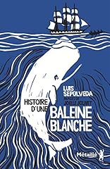Histoire baleine blanche d'occasion  Livré partout en Belgiqu