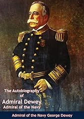 Autobiography admiral dewey for sale  Delivered anywhere in USA 