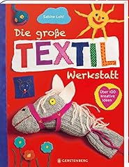 Große textilwerkstatt 100 gebraucht kaufen  Wird an jeden Ort in Deutschland