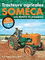 Tracteurs Someca,Une Histoire En Prospectus d'occasion  Livré partout en France
