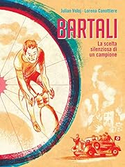 Bartali. scelta silenziosa usato  Spedito ovunque in Italia 