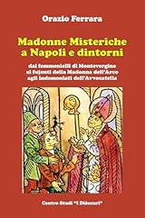 Madonne misteriche napoli usato  Spedito ovunque in Italia 