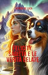 Felicity sagitta verità usato  Spedito ovunque in Italia 