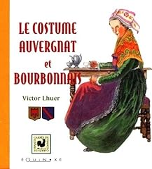 Costumes auvergnat bourbonnais d'occasion  Livré partout en France