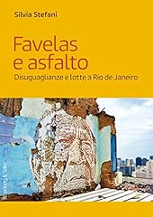 Favelas asfalto. disuguaglianz usato  Spedito ovunque in Italia 