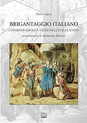 Brigantaggio italiano. conside usato  Spedito ovunque in Italia 