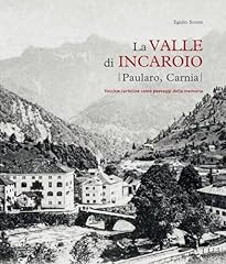 Valle incaroio. paularo usato  Spedito ovunque in Italia 