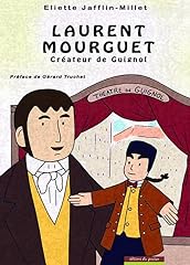 Laurent mourguet créateur d'occasion  Livré partout en Belgiqu