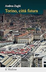 Torino città futura usato  Spedito ovunque in Italia 