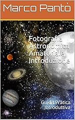 Fotografia astronomica amatori usato  Spedito ovunque in Italia 