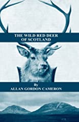 The Wild Red Deer of Scotland - Notes from an Island for sale  Delivered anywhere in UK
