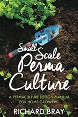 Small scale permaculture for sale  Delivered anywhere in USA 