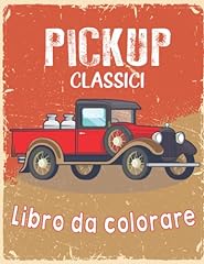 Libro colorare pickup usato  Spedito ovunque in Italia 