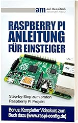 Raspberry anleitung einsteiger gebraucht kaufen  Wird an jeden Ort in Deutschland