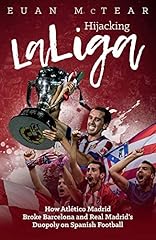 Hijacking laliga atlético for sale  Delivered anywhere in UK