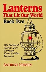 Lanterns That Lit Our World: Old Railroad, Marine, for sale  Delivered anywhere in USA 