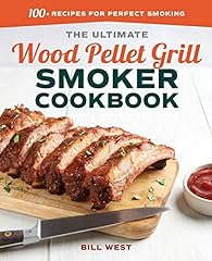 The Ultimate Wood Pellet Grill Smoker Cookbook: 100+ for sale  Delivered anywhere in Canada