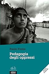 Pedagogia degli oppressi usato  Spedito ovunque in Italia 