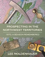 Prospecting northwest territor for sale  Delivered anywhere in UK