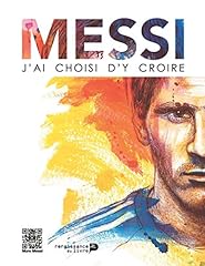 Messi choisi croire d'occasion  Livré partout en France