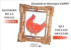 Histoire poule blanche d'occasion  Livré partout en Belgiqu