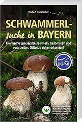 Schwammerlsuche bayern heimisc gebraucht kaufen  Wird an jeden Ort in Deutschland