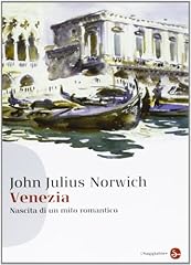 Venezia. nascita mito usato  Spedito ovunque in Italia 