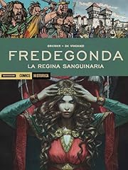 Fredegonda. regina sanguinaria usato  Spedito ovunque in Italia 