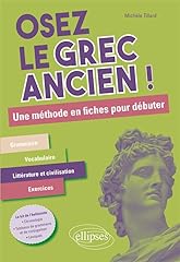 Osez grec ancien. d'occasion  Livré partout en France