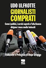 Giornalisti comprati. come usato  Spedito ovunque in Italia 