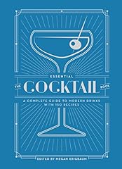 Used, The Essential Cocktail Book: A Complete Guide to Modern for sale  Delivered anywhere in USA 