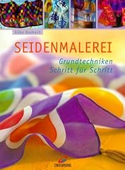 Seidenmalerei grundtechniken s gebraucht kaufen  Wird an jeden Ort in Deutschland