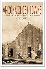 Arizona ghost towns for sale  Delivered anywhere in USA 