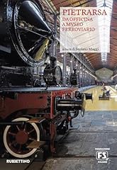 Pietrarsa. officina museo usato  Spedito ovunque in Italia 