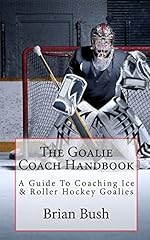 Goalie coach handbook for sale  Delivered anywhere in USA 