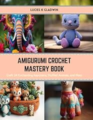 Amigurumi crochet mastery for sale  Delivered anywhere in UK