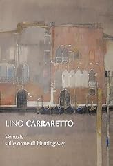 Lino carraretto. venezie d'occasion  Livré partout en France