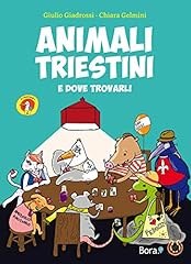 Animali triestini dove usato  Spedito ovunque in Italia 