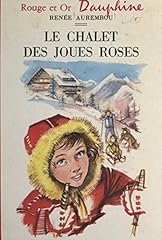 Chalet joues roses d'occasion  Livré partout en France