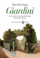 Giardini. arte della usato  Spedito ovunque in Italia 