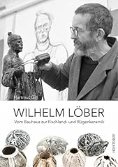Wilhelm löber vom gebraucht kaufen  Wird an jeden Ort in Deutschland
