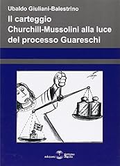 Carteggio churchill mussolini usato  Spedito ovunque in Italia 