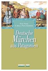 Deutsche märchen patagonien gebraucht kaufen  Wird an jeden Ort in Deutschland
