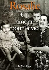 Rosalie amour vie d'occasion  Livré partout en France
