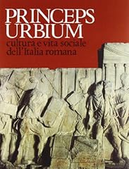 Princeps urbium. cultura usato  Spedito ovunque in Italia 