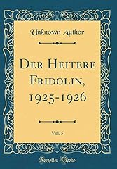 Heitere fridolin 1925 gebraucht kaufen  Wird an jeden Ort in Deutschland