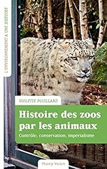 Histoire zoos animaux d'occasion  Livré partout en Belgiqu